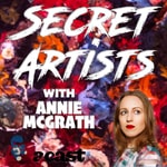 Secret Artists with Annie McGrath