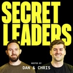 Secret Leaders with Dan Murray-Serter & Chris Donnelly 