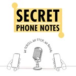 Logo of the podcast Secret Phone Notes Podcast Secret Phone Notes