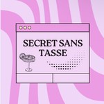 Logo of the podcast Secret Sans Tasse Podcast Secret Sans Tasse
