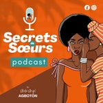 Podcast Secrets de soeurs 