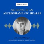 Secrets of an Astroshamanic Healer with Mehal Mahipal Podcast Secrets of an Astroshamanic Healer with Mehal Mahipal