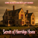 Logo of the podcast Secrets of Harridge House Podcast Secrets of Harridge House