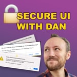 Logo of the podcast Secure UI With Dan Podcast Secure UI With Dan