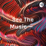 Logo of the podcast See The Music — موسیقی بینی Podcast See The Music — موسیقی بینی