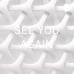 Podcast SEE YOU AGAIN