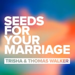 Seeds For Your Marriage Seeds For Your Marriage