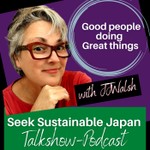 Seek Sustainable Japan Podcast Seek Sustainable Japan
