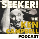 Logo of the podcast Seeker! Ken Campbell Podcast Missing podcast logo