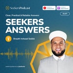 Logo of the podcast Seekers Answers - Shafi'i: Clear, Practical, and Reliable Answers Podcast Seekers Answers - Shafi'i: Clear, Practical, and Reliable Answers