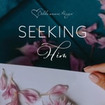 Podcast Seeking Him Andachten