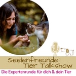 Seelenfreunde Tier Talkshow - Die Expertenrunde für dich & dein Tier