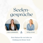 Logo of the podcast Seelengespräche - Für ein Leben im Einklang mit Deiner Seele Podcast Seelengespräche - Für ein Leben im Einklang mit Deiner Seele