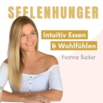 Logo of the podcast SEELENHUNGER - Intuitiv essen, abnehmen, Selbstliebe, Meditation & Mindset Podcast SEELENHUNGER - Intuitiv essen, abnehmen, Selbstliebe, Meditation & Mindset