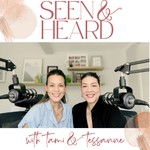 Seen & Heard with Tami & Tessanne Podcast Seen & Heard with Tami & Tessanne