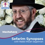 Podcast Sefarim Synopses