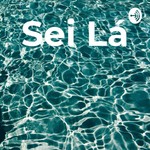 Podcast Sei Lá