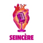 Logo of the podcast Seincère Podcast Seincère