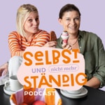 Podcast Selbst und *nicht mehr* ständig