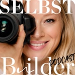 Logo of the podcast SelbstBuilder - Der Sichtbarkeits-Podcast für Unternehmerinnen | Fotografie & Branding Podcast SelbstBuilder - Der Sichtbarkeits-Podcast für Unternehmerinnen | Fotografie & Branding