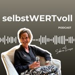 Logo of the podcast selbstWERTvoll - für Frauen, die mutige Grenzen setzen & ihren Selbstwert stärken wollen. Podcast selbstWERTvoll - für Frauen, die mutige Grenzen setzen & ihren Selbstwert stärken wollen.