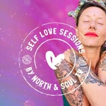 Self Love Sessions - By North & Soul Self Love Sessions - By North & Soul