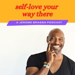 Podcast Self-Love Your Way There