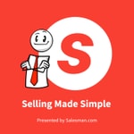 Logo of the podcast Selling Made Simple And Salesman Podcast Logo of the podcast Selling Made Simple And Salesman Podcast