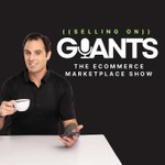 Selling on Giants: The eCommerce Marketplace Podcast Podcast Selling on Giants: The eCommerce Marketplace Podcast