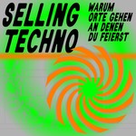 SELLING TECHNO // warum Orte gehen an denen du feierst Podcast SELLING TECHNO // warum Orte gehen an denen du feierst
