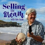 Podcast Selling the Dream: A Podcast for Resort & 2nd Home Real Estate Agents