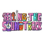 Selling The Soundtrack Podcast Selling The Soundtrack Podcast