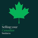 Logo of the podcast Selling Your Canadian Business: A Step-by-Step Guide to Maximizing Value and Securing Your Legacy Podcast Selling Your Canadian Business: A Step-by-Step Guide to Maximizing Value and Securing Your Legacy