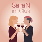 Selten Im Glas - Die Welt der ungewöhnlichen Weine Selten Im Glas - Die Welt der ungewöhnlichen Weine