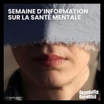 Logo of the podcast SEMAINE D'INFORMATION SUR LA SANTÉ MENTALE Podcast SEMAINE D'INFORMATION SUR LA SANTÉ MENTALE