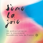Podcast Sème la joie