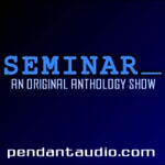 Logo of the podcast Seminar: An original audio drama anthology Podcast Seminar: An original audio drama anthology