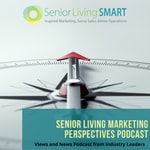 Podcast Senior Living Marketing Perspectives