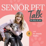 Logo of the podcast Senior Pet Talk | for dogs + cats Podcast Senior Pet Talk | for dogs + cats