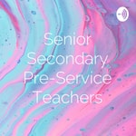 Senior Secondary Pre-Service Teachers Senior Secondary Pre-Service Teachers