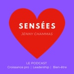 Sensées, le podcast des femmes leaders