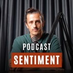 Sentiment Podcast Sentiment Podcast