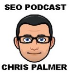 SEO Podcast With Chris Palmer Marketing Podcast SEO Podcast With Chris Palmer Marketing