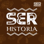Podcast SER Historia