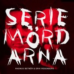 Logo of the podcast Seriemördarna - Med Magnus Betnér & Erik Rosenberg Podcast Seriemördarna - Med Magnus Betnér & Erik Rosenberg