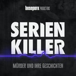Podcast Serienkiller - Mörder und ihre Geschichten