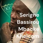 Logo of the podcast Serigne Bassirou Mbacke Khelcom Podcast Serigne Bassirou Mbacke Khelcom