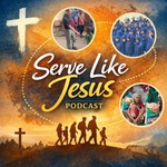 Logo of the podcast Serve Like Jesus Podcast Serve Like Jesus