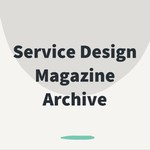 Logo of the podcast Service Design Magazine Archive Podcast Service Design Magazine Archive