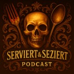 Logo of the podcast Serviert & Seziert Podcast Serviert & Seziert